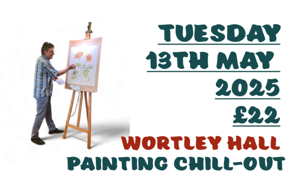 Tuesday 13th May 2025 PAINTING CHILL-OUT