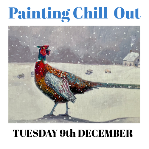 PAINTING CHILL-OUT Tuesday 9th December 2025