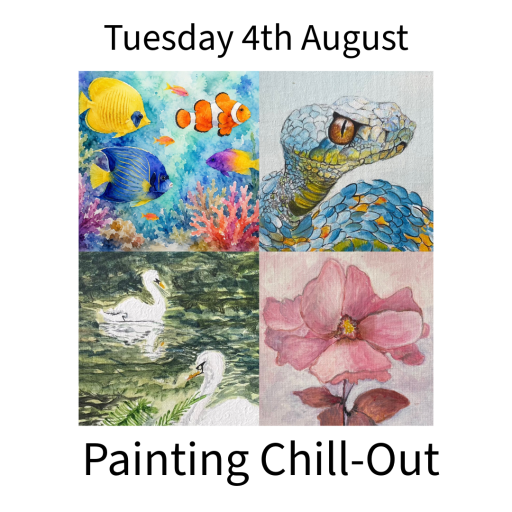 PAINTING CHILL-OUT Tuesday 4th August