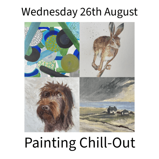 PAINTING CHILL-OUT Wednesday 26th August