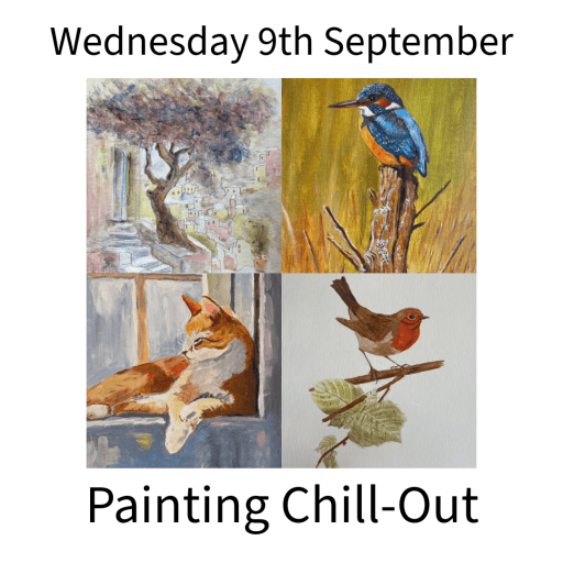 PAINTING CHILL-OUT Wednesday 9th September