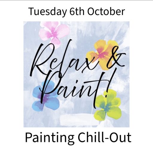 PAINTING CHILL-OUT Tuesday 6th October