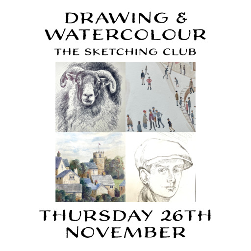 DRAWING & WATERCOLOUR Thursday 26th November